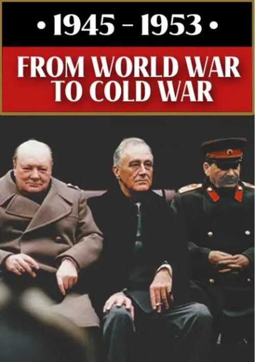1945-1953: From World War to Cold War Season 1: Where To Watch Every ...