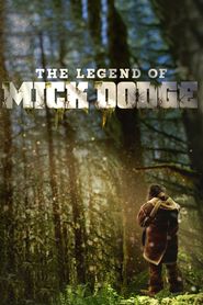  The Legend of Mick Dodge Poster