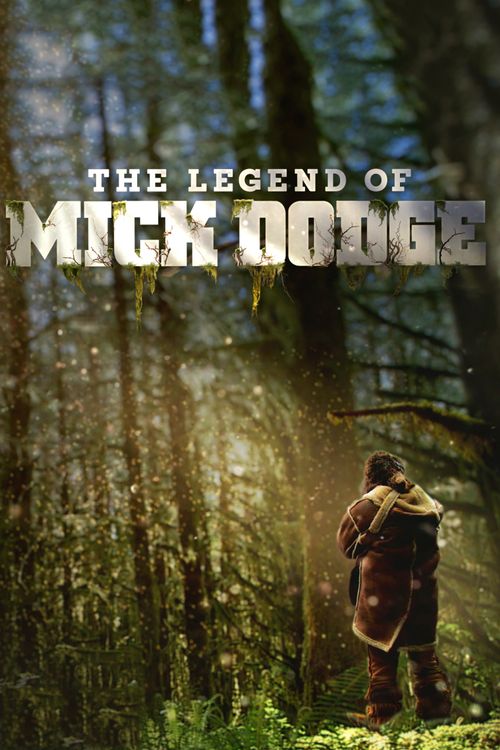 The Legend of Mick Dodge Poster