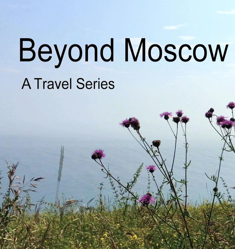 Beyond Moscow