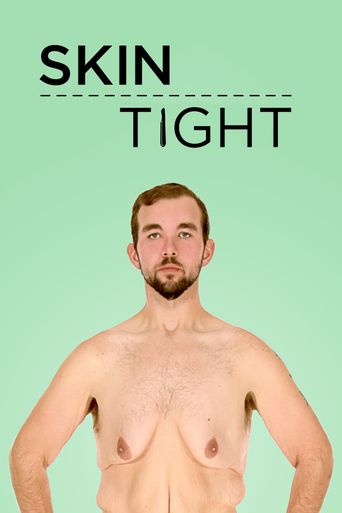  Skin Tight Poster