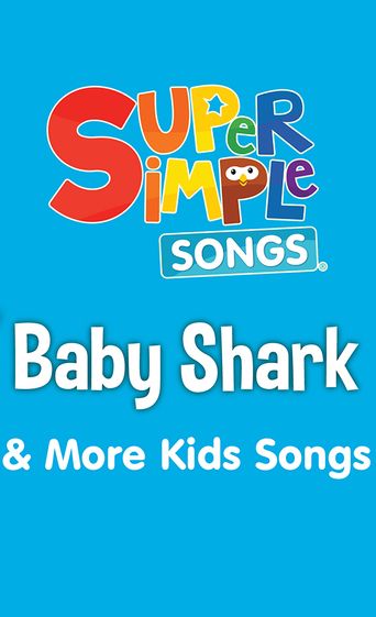  Baby Shark & More Kids Songs: Super Simple Songs Poster