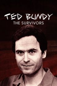  Ted Bundy: The Survivors Poster