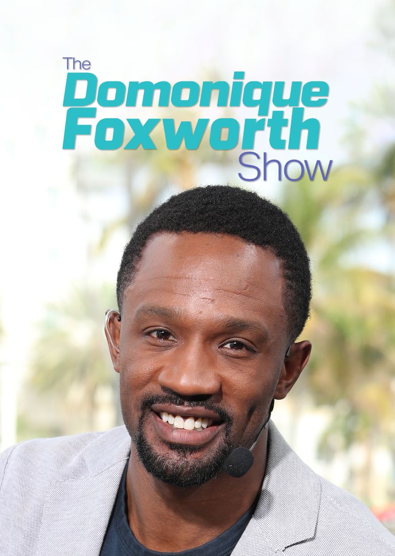 The Domonique Foxworth Show