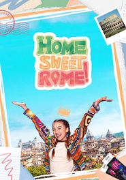  Home Sweet Rome! Poster