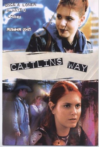  Caitlin's Way Poster