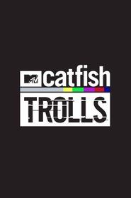 Catfish: Trolls Poster