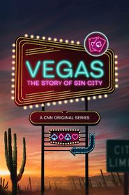 Upcoming Vegas: The Story of Sin City Poster