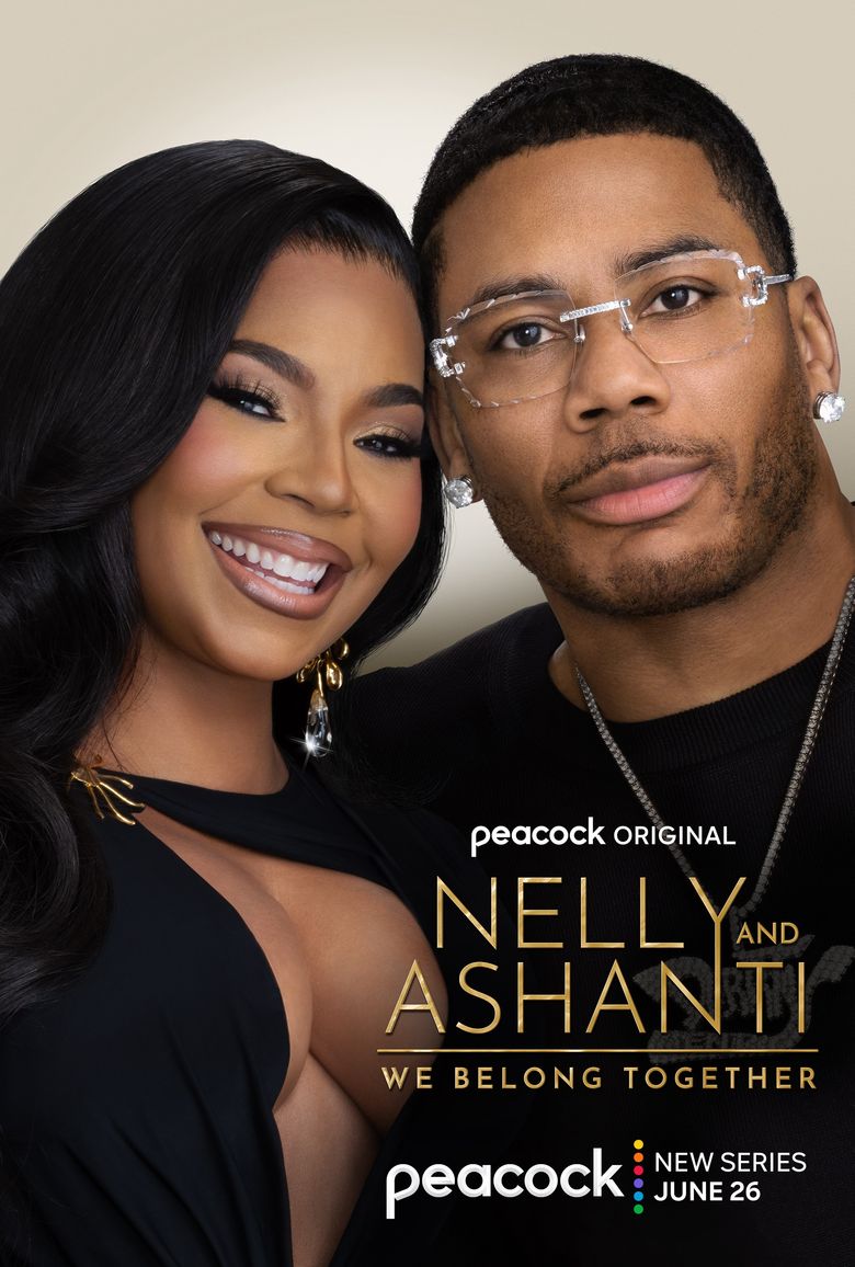 Nelly & Ashanti: We Belong Together Nelly & Ashanti: We Belong Together