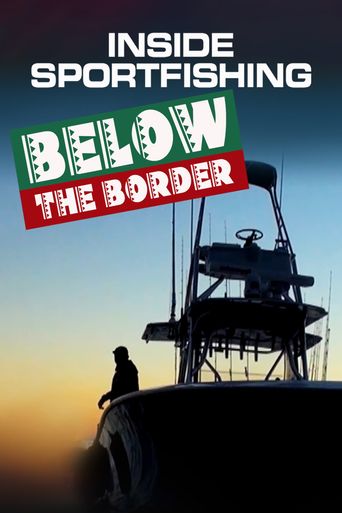  Inside Sportfishing: Below the Border Poster