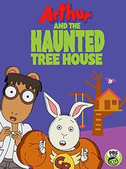  Arthur and the Haunted Tree House Poster