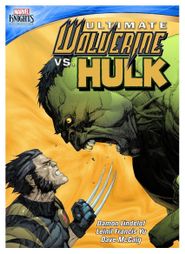  Ultimate Wolverine vs. Hulk Poster