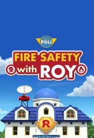  Fire Safety with ROY Poster