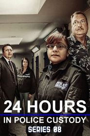 24 Hours in Police Custody Season 8 Poster