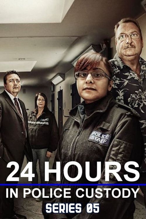 24 Hours in Police Custody Season 5 Poster