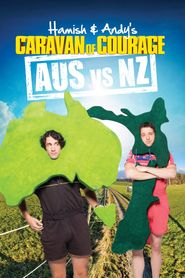  Hamish & Andy’s Caravan of Courage: Australia vs. New Zealand Poster