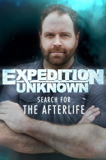  Expedition Unknown: Search for the Afterlife Poster