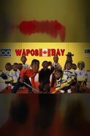  Wapos Bay: The Series Poster