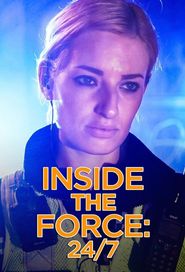  Inside the Force: 24/7 Poster