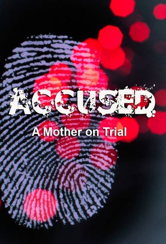  Accused: A Mother on Trial Poster