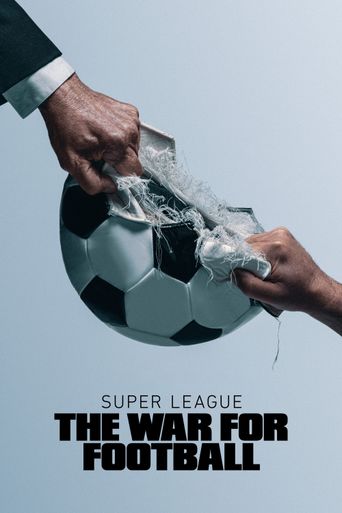  Super League: The War for Football Poster