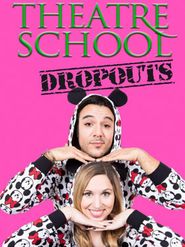 Theatre School Dropouts Poster
