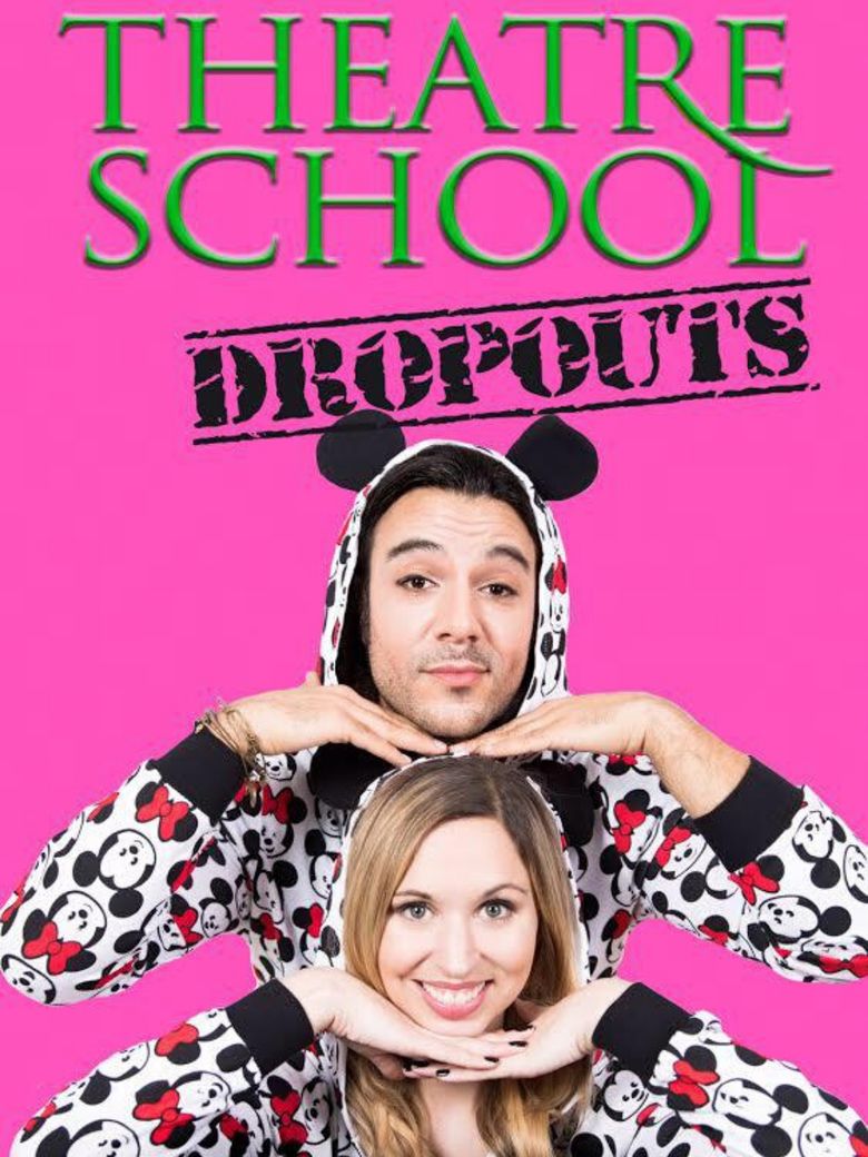 Theatre School Dropouts