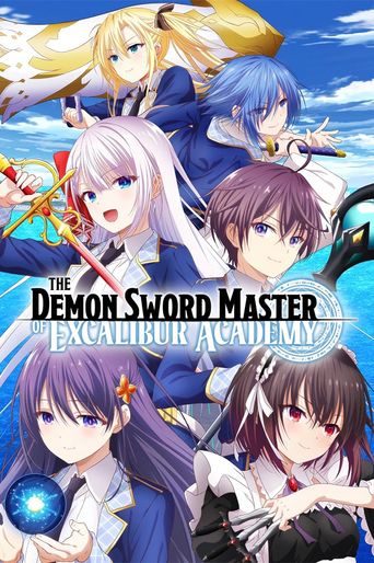  The Demon Sword Master of Excalibur Academy Poster
