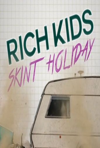  Rich Kids, Skint Holiday Poster