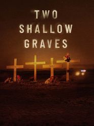  Two Shallow Graves: The McStay Family Murders Poster