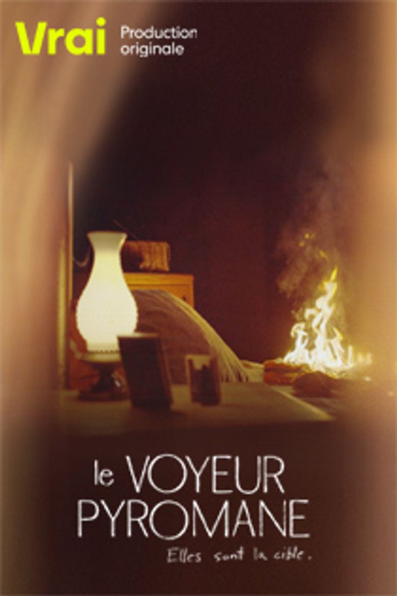 Le voyeur pyromane