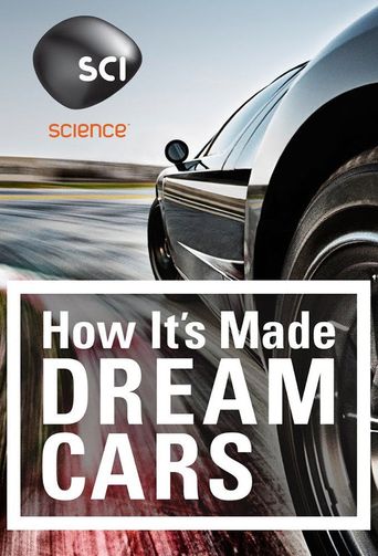  How It's Made: Dream Cars Poster