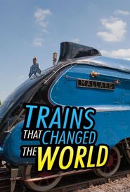  Trains That Changed the World Poster
