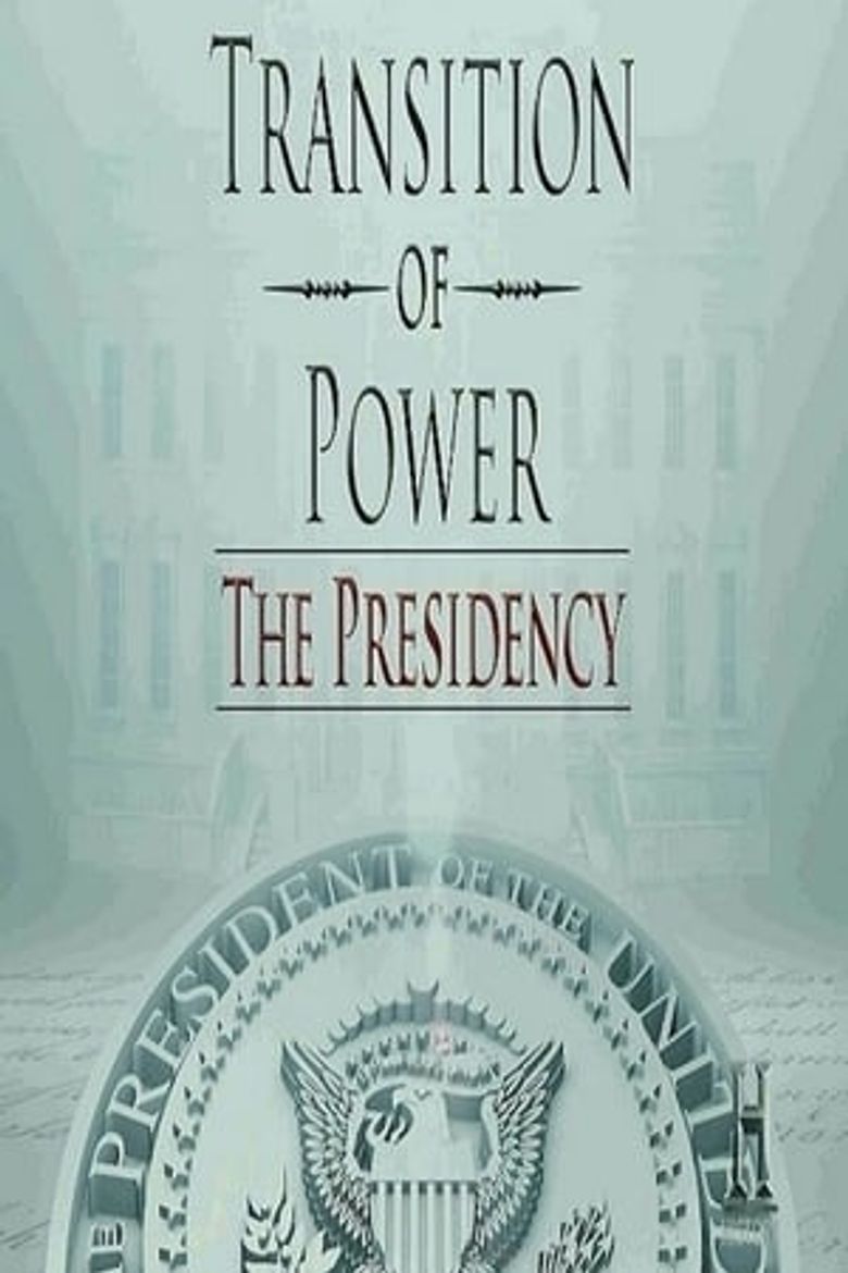 Transition of Power: The Presidency