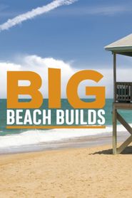  Big Beach Builds Poster