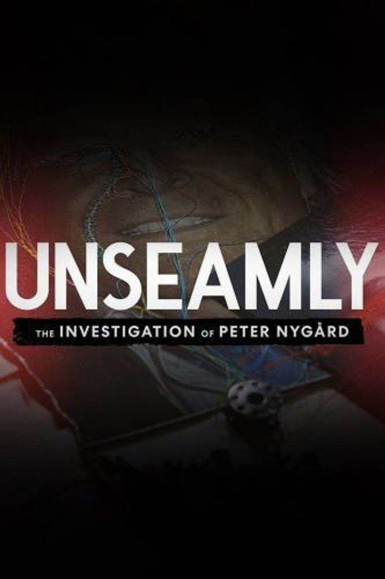 Unseamly: The Investigation of Peter Nygard Poster