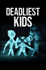 Deadliest Kids Poster