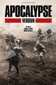 Apocalypse: The Battle of Verdun Season 1 Poster