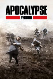  Apocalypse: The Battle of Verdun Poster