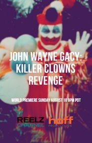  John Wayne Gacy: Killer Clown's Revenge Poster