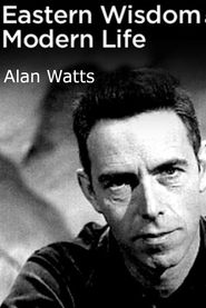  Alan Watts On Eastern Wisdom & Modern Life Poster