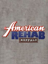 American Rehab: Buffalo Poster