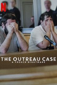 New releases The Outreau Case: A French Nightmare Poster