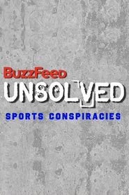BuzzFeed Unsolved - Sports Conspiracies Poster
