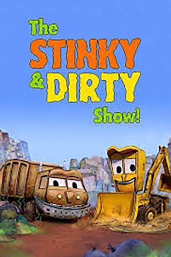  The Stinky & Dirty Show Poster