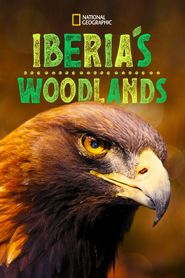  Iberia's Woodlands: Life on the Edge Poster