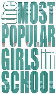 The Most Popular Girls In School Poster