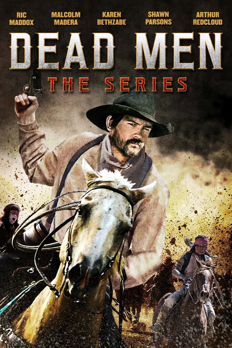 Dead Men: The Series Dead Men: The Series