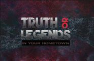  Truth or Legends in your hometown Poster