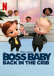  The Boss Baby: Back in the Crib Poster